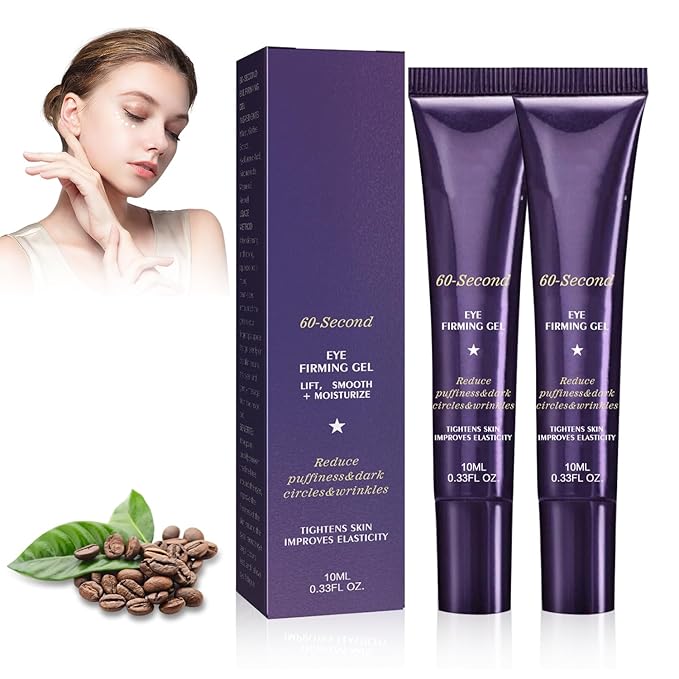 2PCS 60-Second Eye Effects Age-Defying Tinted Firming Gel, 60 Second Eye Firming Gel, Firming eye skin, Reduce Eye Skin Problems